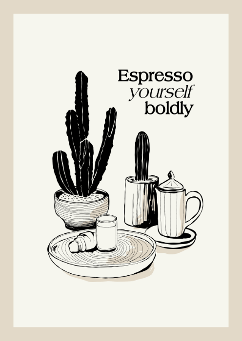 Espresso Yourself Boldly