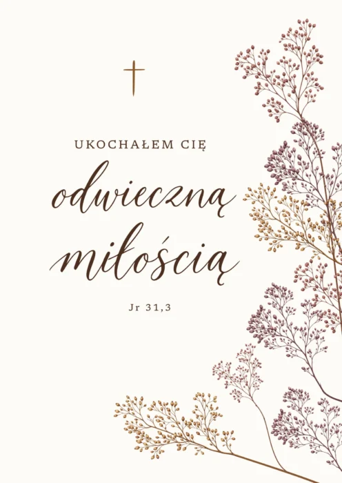 Ukochałem Cię odwieczną miłością